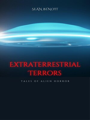 cover image of Extraterrestrial Terrors